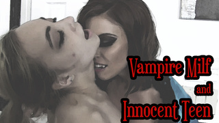 Vampire MILF and Innocent Teen