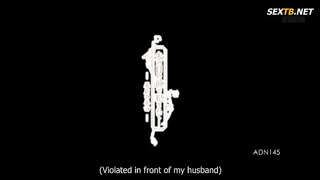 [ADN-145] She Was Fucked In Front Of Her Husband The Return Of Abusive Infidelity Nao Wakana