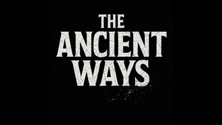 xxx Lou-The Ancient Ways