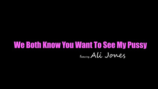 Ali Jones - We Both Know You Want To See My Pussy (25.01.2026) rq