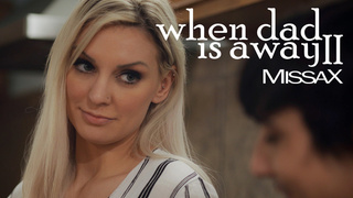 When Dad Is Away II – Kenzie Taylor, Ricky Spanish