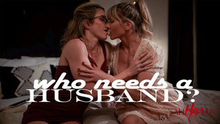 Who Needs a Husband? – Ariel X, Cory Chase