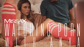 Watching Porn With Anya – Anya Olsen, Ricky Spanish