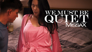 We Must Be Quiet – Dana Vespoli, Parker Ambrose