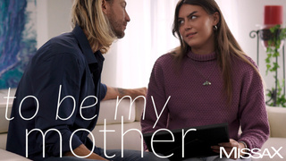 To Be My Mother – Selina Bentz, Ryan Mclane