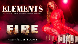 Angel Youngs - Elements Episode 4: FIRE (2/3/26)