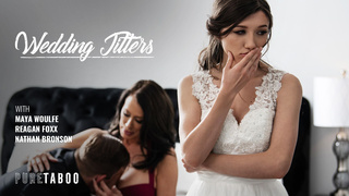 Wedding Jitters – Maya Woulfe, Reagan Foxx