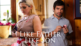 Like Father Like Son – Christie Stevens