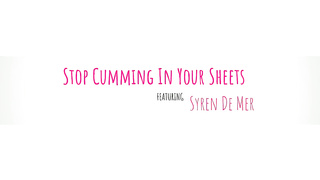 Syren De Mer - Stepson Stop Cumming In Your Sheets Cum In Mommy Pussy (10⁄7⁄26)