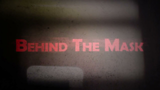 Behind The Mask