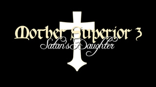 MOTHER SUPERIOR 3 DEVILS DAUGHTER (720)