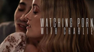 Charlie Forde - Watching Porn with Missa Charlie