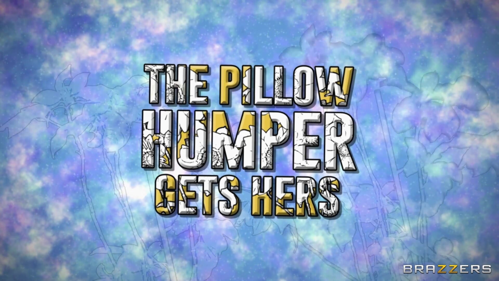 The Pillow Humper Gets Hers (2020) Lulu Chu, Victoria Cakes