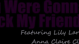 Step Sisters BFF "i Promise she won't Find Out, i've been looking at your Cock all Day" S15:E6