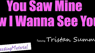 Sister Xvideos 2022.01.23 Tristan sexy You Saw Mine Now I Wanna See Yours XXX NX Porn Full xxx