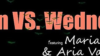 Free XXX VS Wednesday With Aria xxx And Maria Kazi XXX