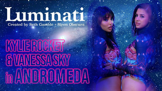 Vanessa Sky, Kylie Rocket - Luminati - Kylie Rocket And Vanessa Sky In Andromeda