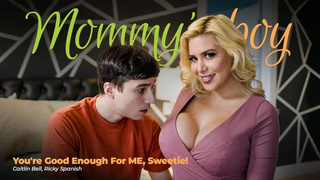 Caitlin Bell - You're Good Enough For Me, Sweetie MommysBoy