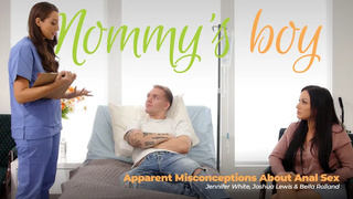 Jennifer White, Bella Rolland - Apparent Misconceptions About Anal Sex MommysBoy