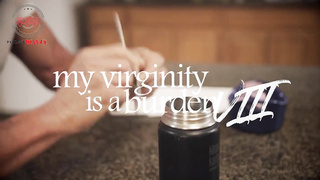 My Virginity is a burden vIII