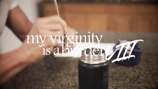 My Virginity is a burden Viii