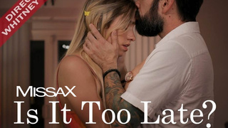 Is It Too Late – Khloe Kapri, Whitney Wright