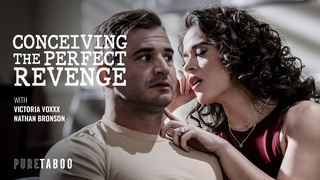 Victoria Voxxx - Conceiving The Perfect Revenge