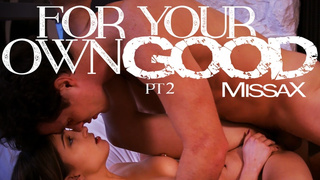 For Your Own Good – Part 2 - Kristen porn, Robby Echo