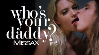Who's Your Daddy? – Part 2 - Cadence Lux, Kenna James, Chad White