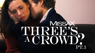 Three's a Crowd – Part 1 - Casey Calvert