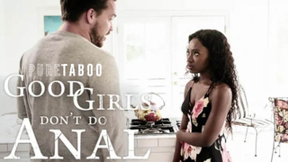 Good Girls Don't Do Anal – Kyle Mason, Noemie Bilas