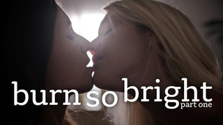 Burn So Bright – Part 1 - Kenna James, Kourtney Rae